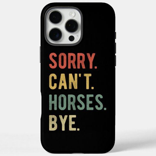 Sorry Can't Horses Bye II Case-Mate iPhoneケース (裏面)