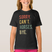 Sorry Can't Horses Bye II Tシャツ (正面)