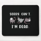 Sorry Can't I'm Dead Ssum Character Playing Dead O マウスパッド (正面)