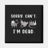 Sorry Can't I'm Dead Ssum Character Playing Dead O マグネット (正面)