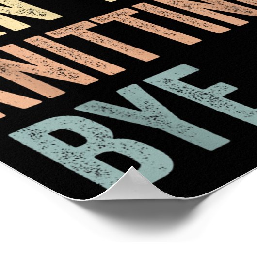 Sorry Can't Knitting Bye Funny Knitting Lovers  ポスター (角)