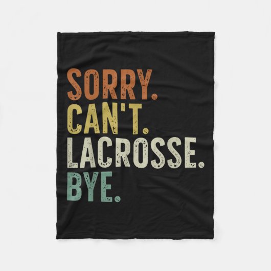 Sorry Can't Lacrosse Bye フリースブランケット (正面)