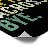 Sorry Can't Lacrosse Bye  ポスター (角)