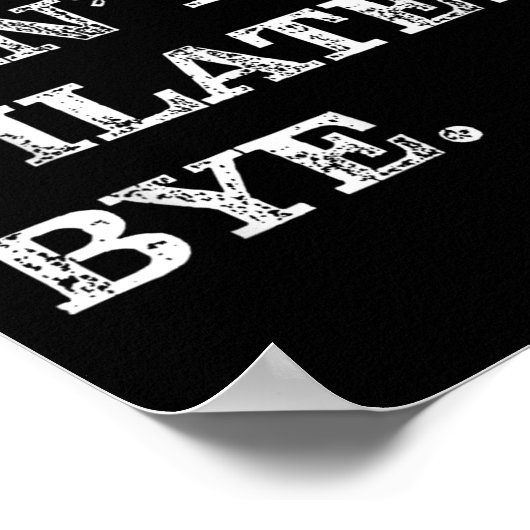 Sorry Can't Lates Bye - Funny  ポスター (角)