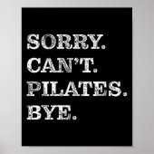 Sorry Can't Lates Bye - Funny  ポスター (正面)