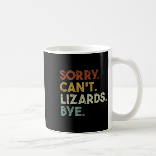 Sorry Can't Lizards Bye Funny Lizard コーヒーマグカップ (右)