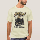 Sorry Can't My Bike Needs Me Funny Motorcycle Tシャツ (正面)