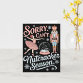 Sorry Can't Nutcracker Season Funny Christmas Quot カード (黄色い花)