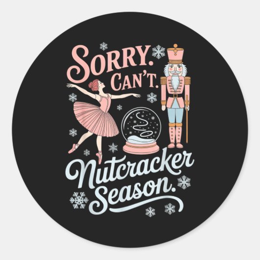Sorry Can't Nutcracker Season Funny Christmas Quot ラウンドシール (正面)