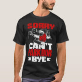 Sorry Can't Parkour Bye  Free Running Parkour Tシャツ (正面)