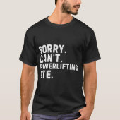 Sorry Cant Powerlifting Bye Sarcastic family retro Tシャツ (正面)