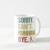 Sorry Can'T Running Bye Funny Sarcastic Jokes Runn コーヒーマグカップ (正面右)