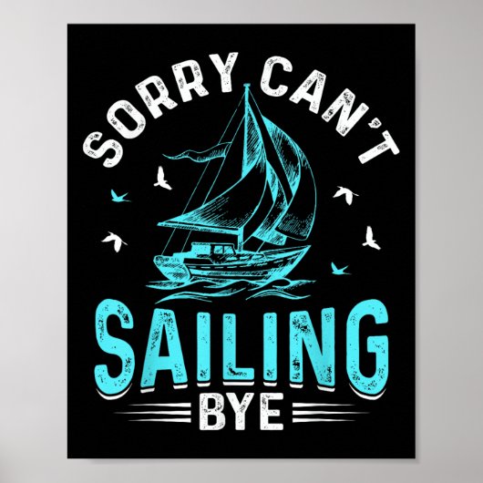 Sorry Can't, Sailing Bye  ポスター (正面)