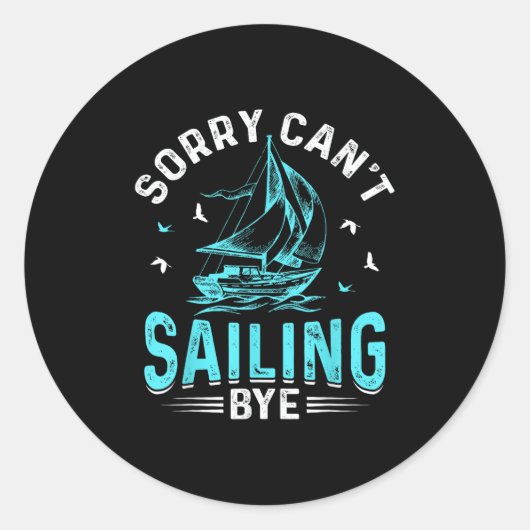 Sorry Can't, Sailing Bye  ラウンドシール (正面)