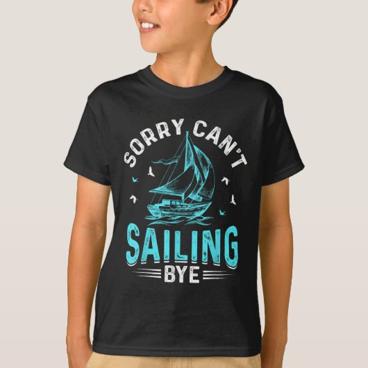 Sorry Can't, Sailing Bye  Tシャツ (正面)