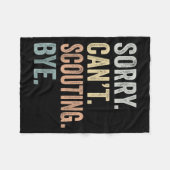 Sorry Can't Scouting Bye Funny Scouting Lovers  フリースブランケット (正面(横))