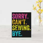 Sorry Can't Sewing Bye Teacher Student Funny Sewin カード (黄色い花)