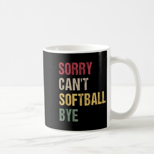 Sorry Can't Softball Bye コーヒーマグカップ (右)