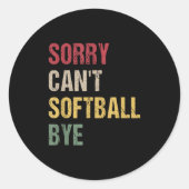 Sorry Can't Softball Bye  ラウンドシール (正面)