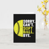 Sorry Can't Softball Bye Adult Humor Saying Girls  カード (黄色い花)