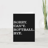 Sorry Can't Softball Bye - Funny  カード (正面)