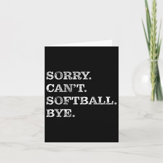 Sorry Can't Softball Bye - Funny  カード (正面)
