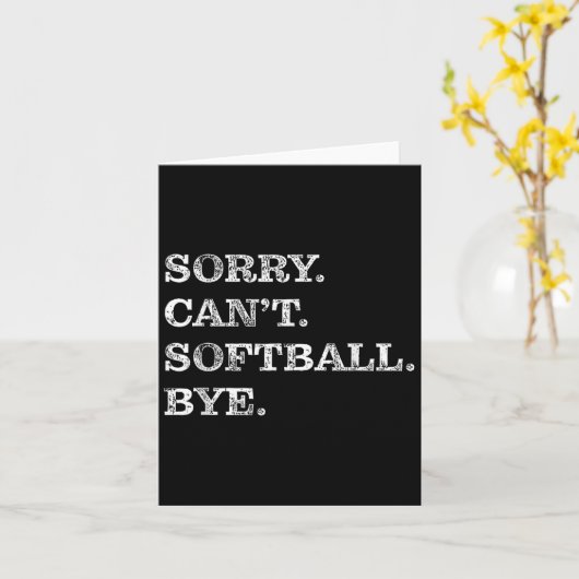 Sorry Can't Softball Bye - Funny カード (黄色い花)