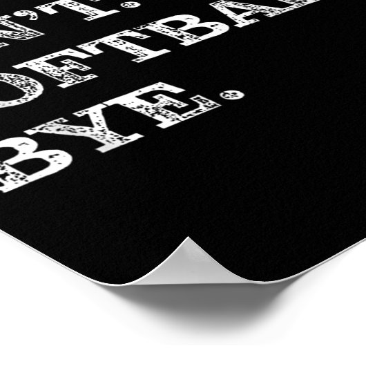 Sorry Can't Softball Bye - Funny  ポスター (角)