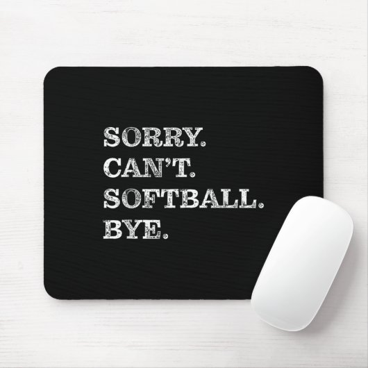 Sorry Can't Softball Bye - Funny マウスパッド (マウス)