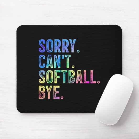 Sorry Can't Softball Bye Funny Softball Lover  マウスパッド (マウス)