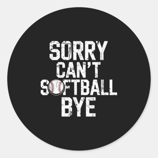Sorry Can't Softball Bye Softball Player Girls  ラウンドシール (正面)