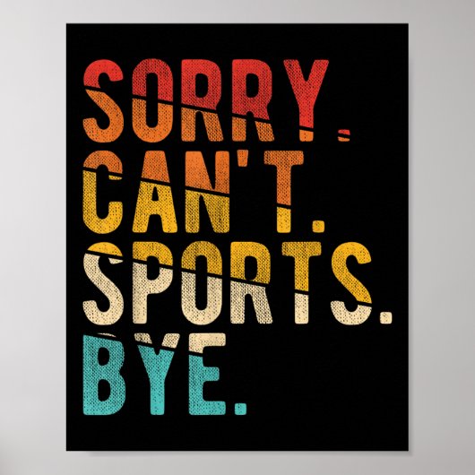 Sorry Can't Srts Bye  ポスター (正面)