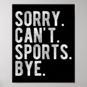 Sorry Can't Srts Bye  ポスター (正面)