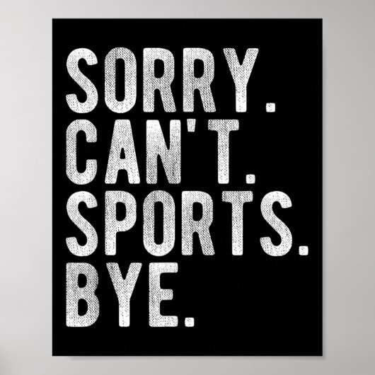 Sorry Can't Srts Bye  ポスター (正面)