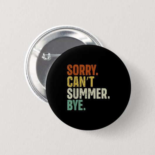 Sorry Can't Summer Bye Funny Design 缶バッジ (正面&裏面)
