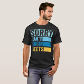 Sorry Can't Swim Meets Funny Retro Swimming Tシャツ (正面フル)