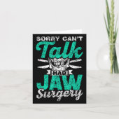Sorry Can't Talk Had Jaw Surgery Surgeries Jaw Sur カード (正面)
