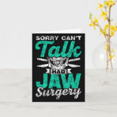 Sorry Can't Talk Had Jaw Surgery Surgeries Jaw Sur カード (黄色い花)