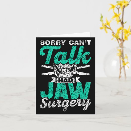 Sorry Can't Talk Had Jaw Surgery Surgeries Jaw Sur カード (黄色い花)