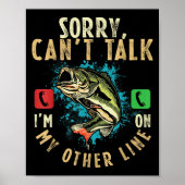 Sorry Can't Talk I'm On My Other Line Funny Fisher ポスター (正面)