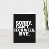 Sorry Can't Tech Week Bye  カード (正面)