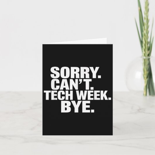 Sorry Can't Tech Week Bye  カード (正面)