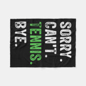 Sorry Can't Tennis Bye  フリースブランケット (正面(横))