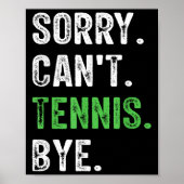 Sorry Can't Tennis Bye  ポスター (正面)