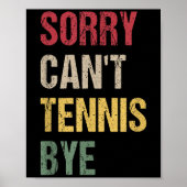 Sorry Can't Tennis Bye  ポスター (正面)