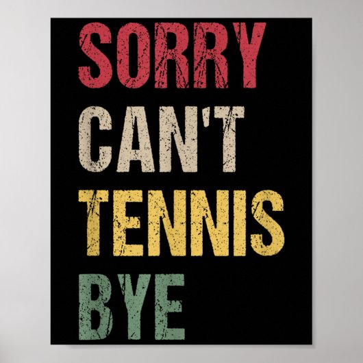 Sorry Can't Tennis Bye  ポスター (正面)