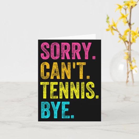 Sorry Can't Tennis Bye Teacher Student Funny Tenni カード (黄色い花)