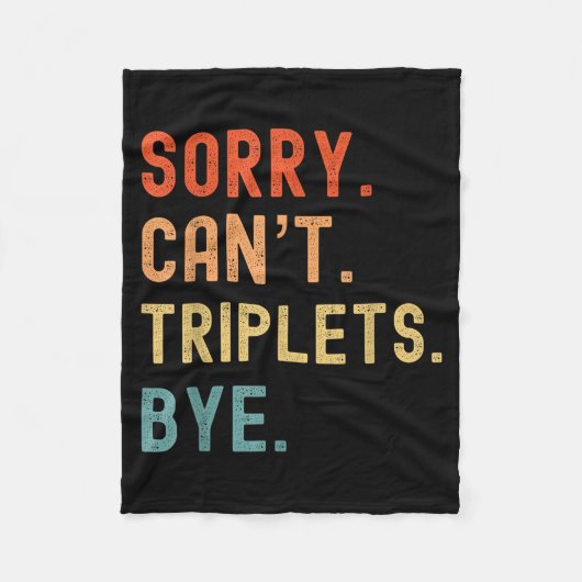 Sorry Cant Triplets Bye Busy Tired Parents Toddler フリースブランケット (正面)