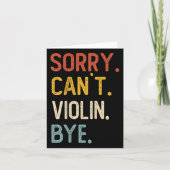 Sorry Can't Violin Bye Shirts Funny Violin Lovers  カード (正面)
