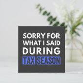 sorry for what i said during tax season funny cpa 招待状 (スタンド正面)